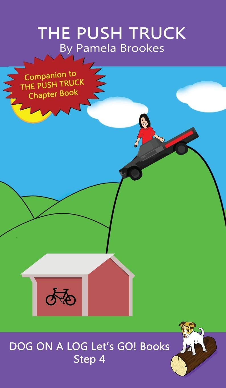Dog on a Log Let's Go! Books - The Push Truck: Phonics Decodable Books for Dyslexia & Early Readers | Step 4 Systematic Reading Program | Perfect for Homeschooling, Classroom & Special Education