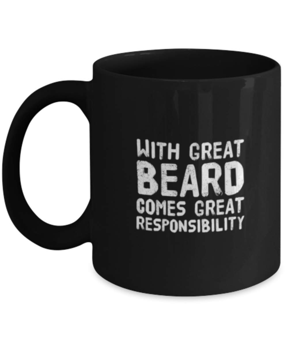 Funny Bear Coffee Mug - Great Beard Comes Great Responsibility - Gift Idea for Men & Women - Perfect for Office, Home & Camping Use