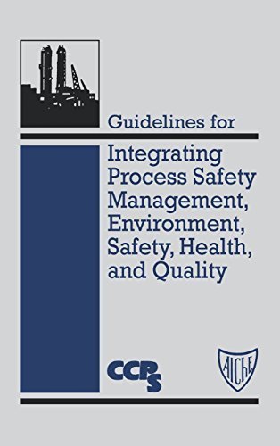 CCPS Guidelines for Integrating Process Safety Management, EHS & Quality - Hardcover 1996 | Chemical Industry Best Practices for Workplace Safety & Compliance