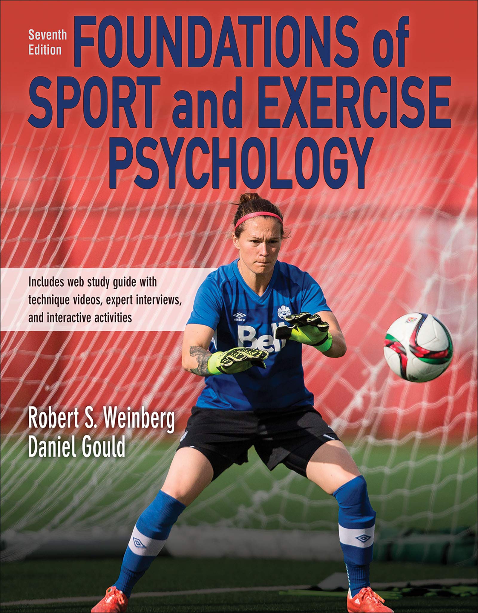 Foundations of Sport and Exercise Psychology 7th Edition With Web Study Guide - Paperback Textbook for Athletes, Coaches & Students | Sports Performance & Mental Training Resource