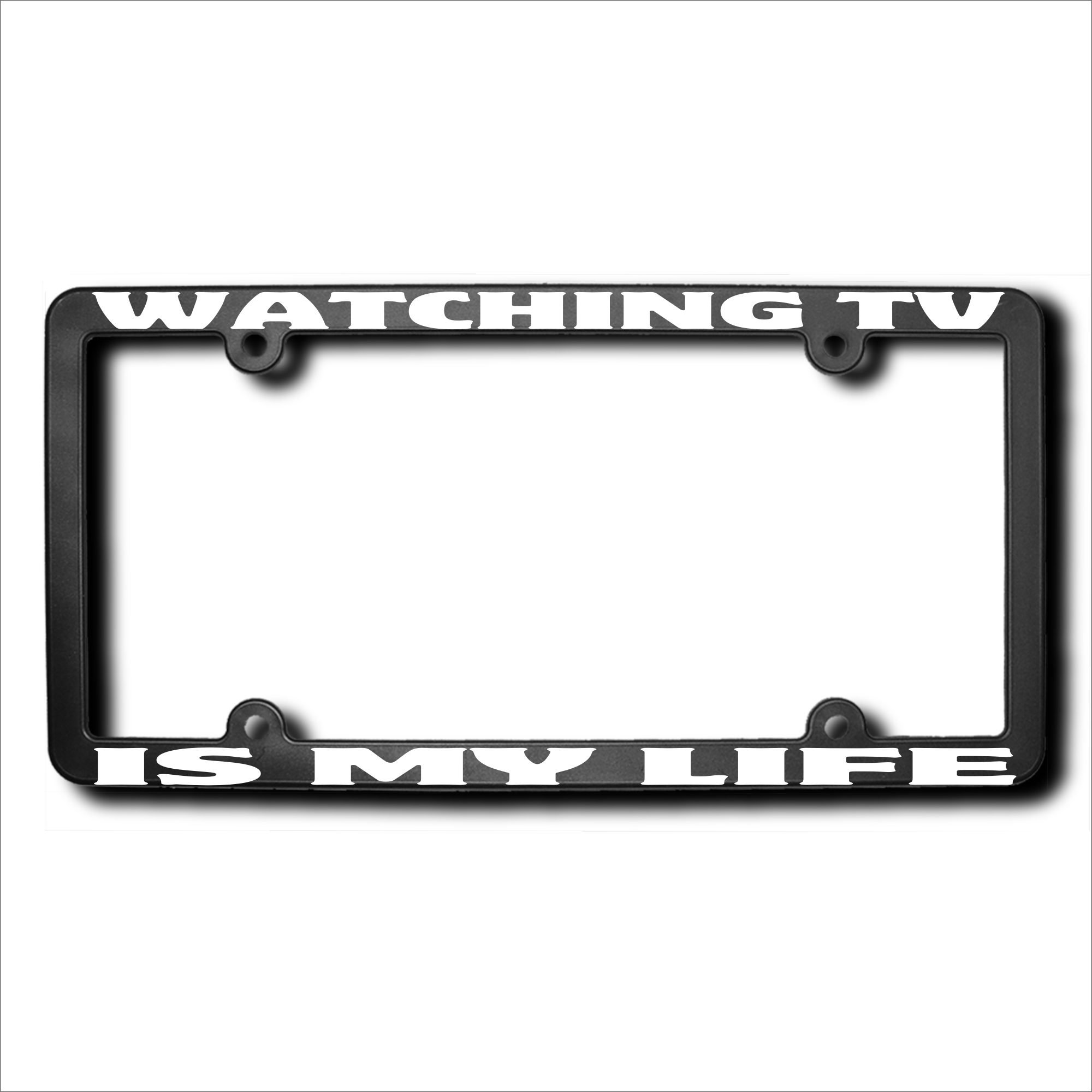 Custom Watching TV is My Life License Plate Frame - Funny Car Accessory for TV Lovers - Perfect for Cars, Trucks & SUVs