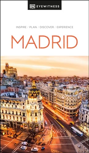 Eyewitness Madrid Travel Guide - Explore Top Attractions, Hotels & Restaurants | Perfect for Tourists & First-Time Visitors