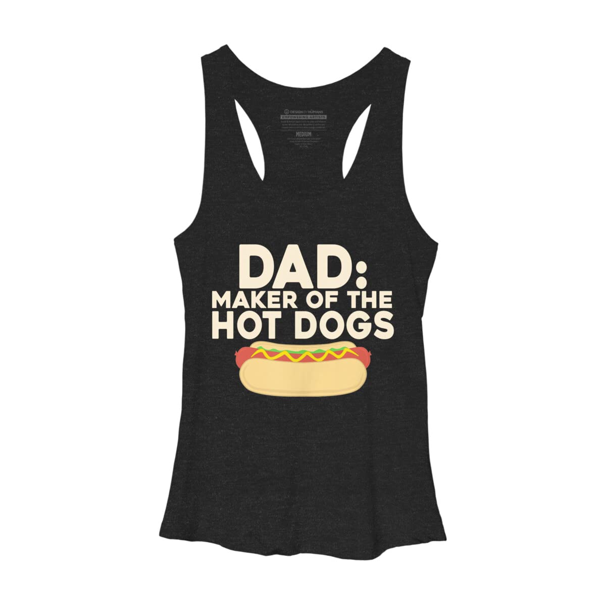 Design By Humans Women's Dad Maker of The Hotdogs Racerback Tank Top - Funny Graphic Tee for Women - Casual Summer Outfit, Beach Wear & Lounge Comfort