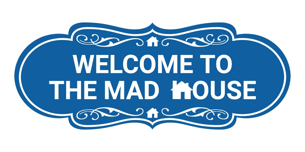 Designer Welcome to the Mad House Sign (Blue) - Small Wall Decor for Home, Office, or Halloween Party Decoration