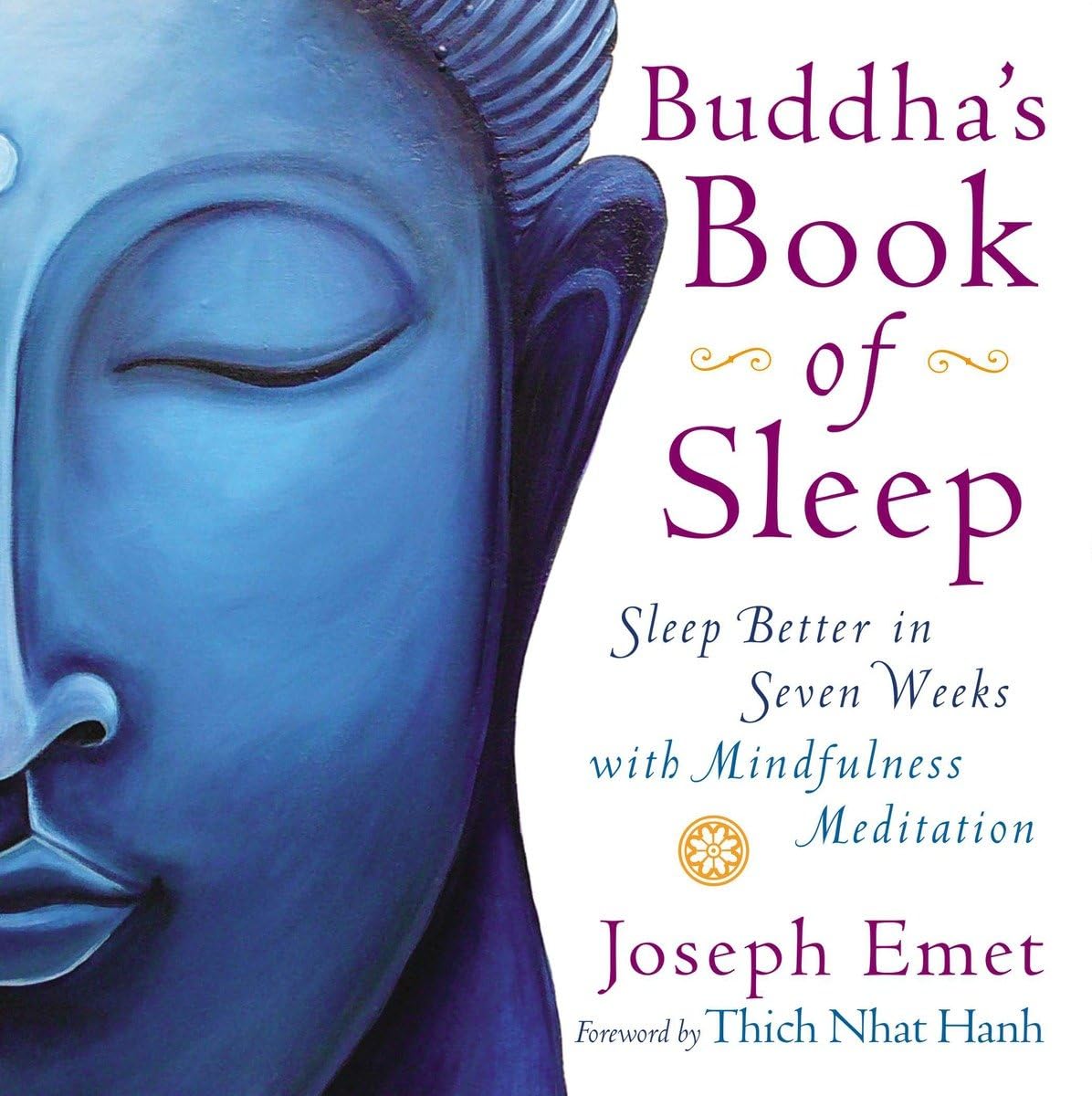 Buddha's Book of Sleep: Improve Sleep Quality in 7 Weeks with Mindfulness Meditation Techniques for Stress Relief & Better Rest | Perfect for Insomnia, Anxiety & Nighttime Relaxation