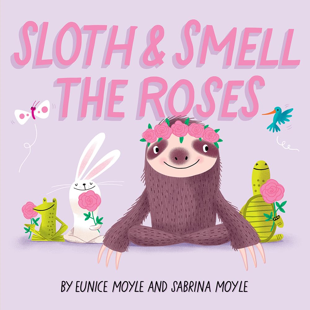 Sloth and Smell the Roses - Hello!Lucky Board Book for Kids | Cute Animal Storytime Reading | Perfect for Bedtime, Preschool Learning & Gift Giving