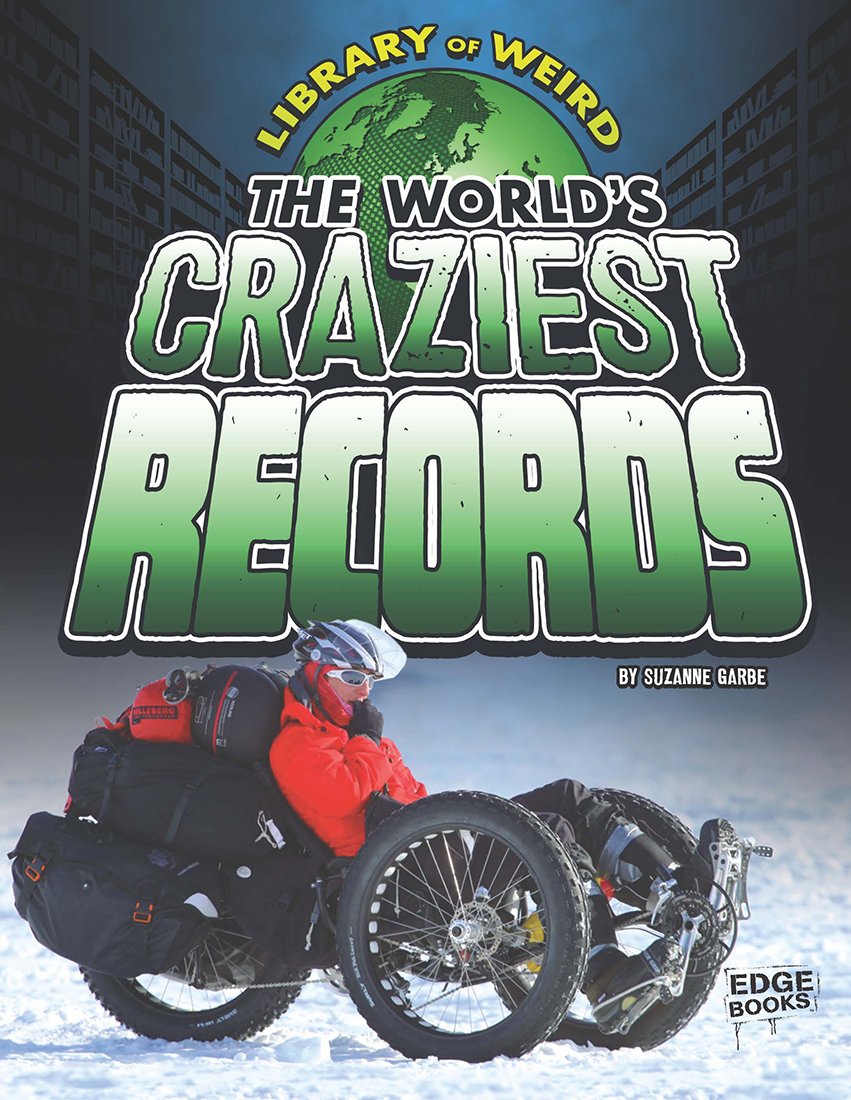 World's Craziest Records Book - Library of Weird & Unbelievable Facts | Perfect for Trivia Lovers, Gift Ideas & Fun Family Reading