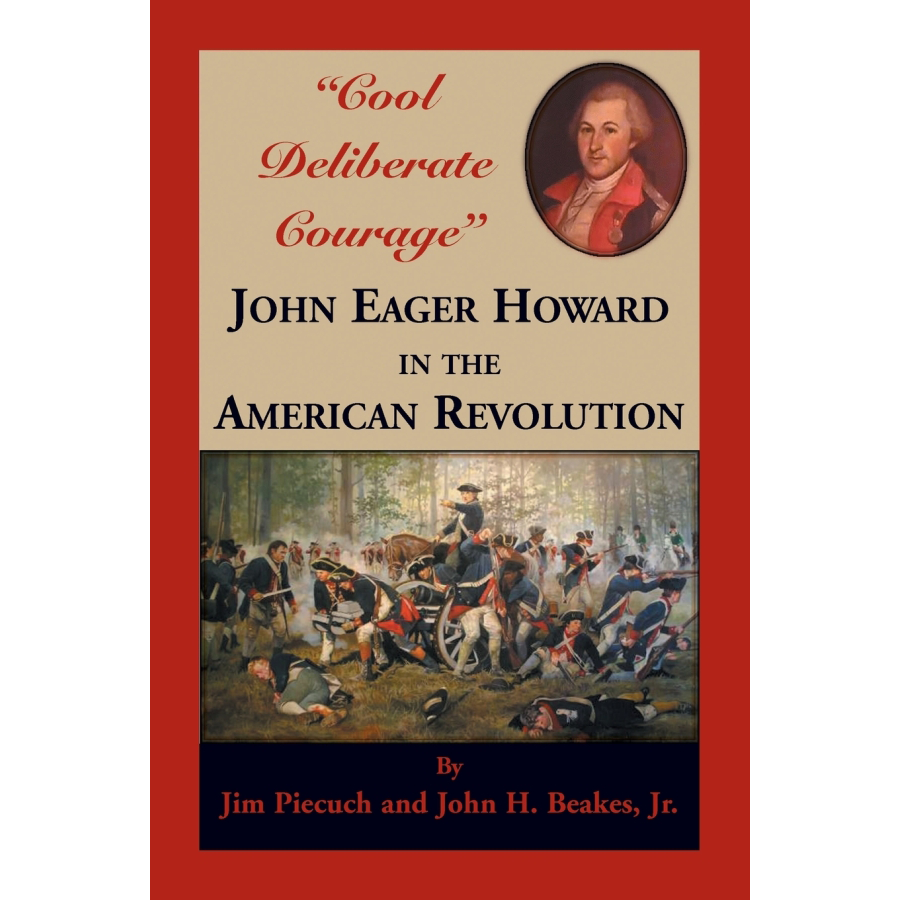 John Eager Howard: Revolutionary War Hero & Courageous Leader | American History Books | Perfect for History Buffs & Students