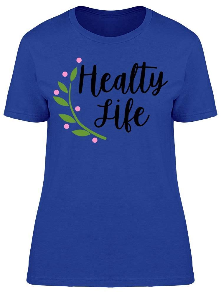 Healthy Life Floral Quote T-Shirt for Women - Stylish & Comfortable Casual Wear for Everyday Outfits