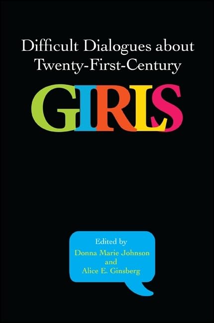 21st Century Girls: Navigating Difficult Conversations - Essential Guide for Parents & Educators | Modern Parenting & Teaching Scenarios