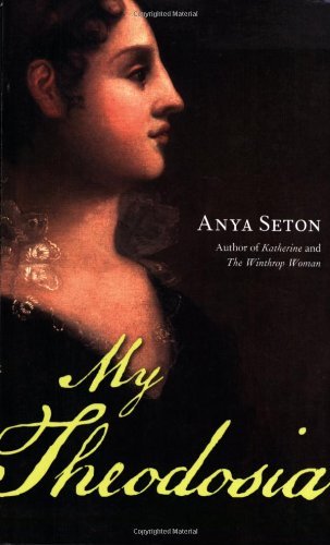 My Theodosia by Anya Seton - Historical Fiction Novel (Paperback, 2007) | Chicago Review Press | Perfect for Book Clubs & Historical Fiction Lovers