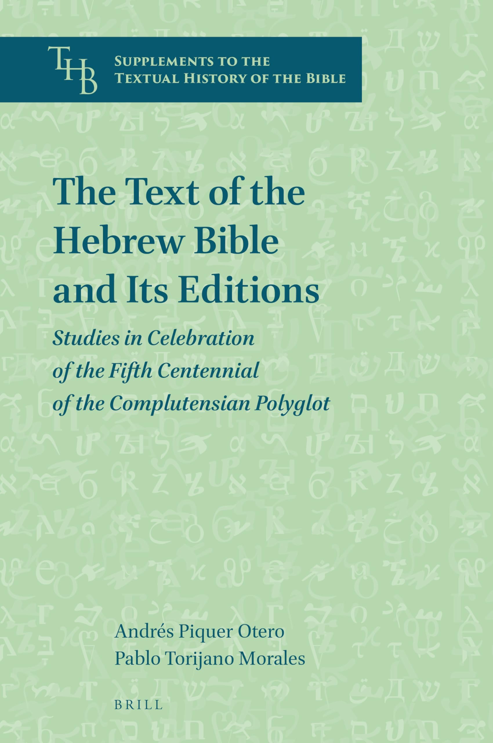 The Text of the Hebrew Bible and Its Editions - Complete Historical Analysis | Biblical Studies & Academic Research | Perfect for Scholars, Theologians, and Ancient Scripture Research