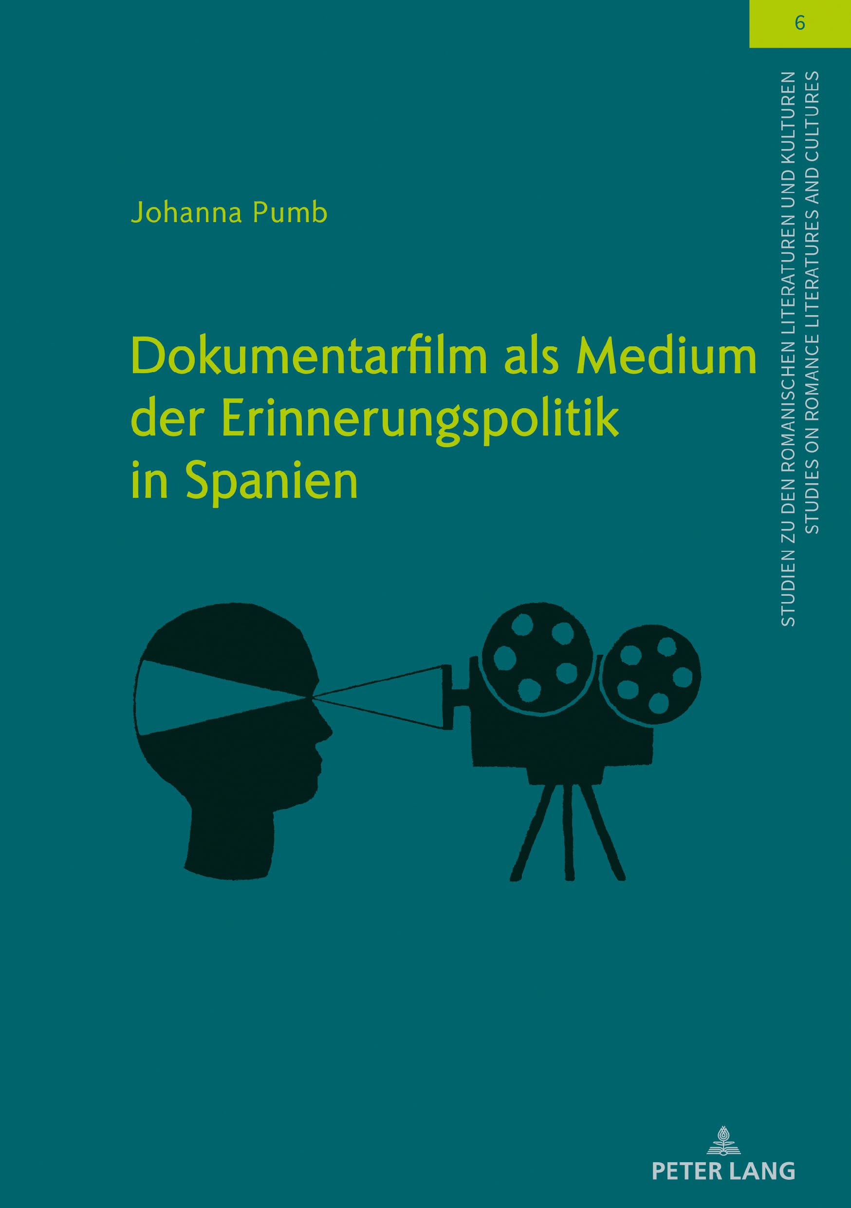 Documentary Film as a Medium of Memory Politics in Spain - Studies on Romance Literatures and Cultures (German Edition) | Academic Research, Cultural Studies & European History Analysis