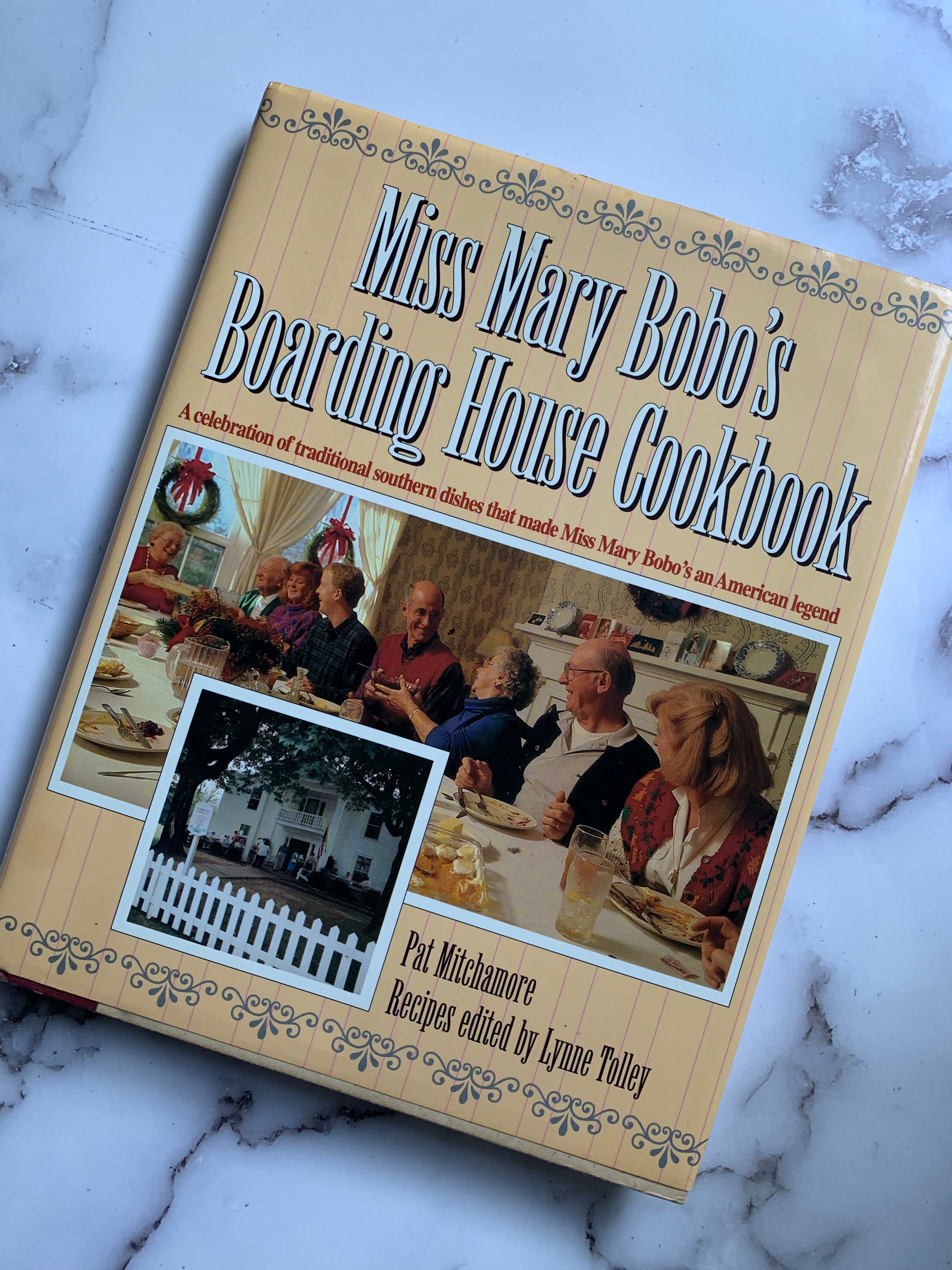 Miss Mary Bobo's Boarding House Cookbook - Southern Recipes & Comfort Food Classics - Perfect for Family Dinners, Potlucks & Holiday Gatherings