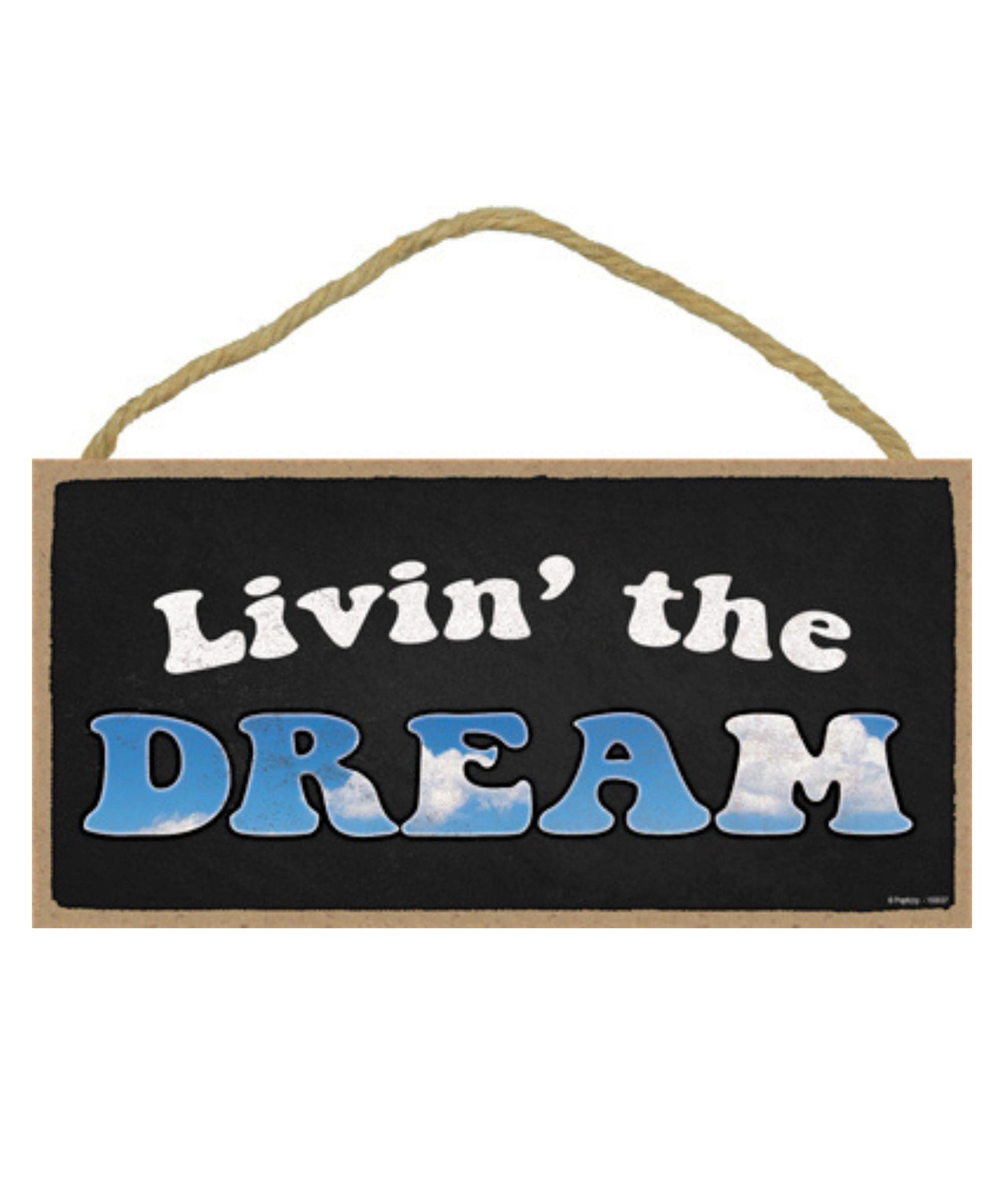 Popfizzy 'Livin’ the Dream' Wooden Wall Sign - Rustic Inspirational Home Decor (5x10