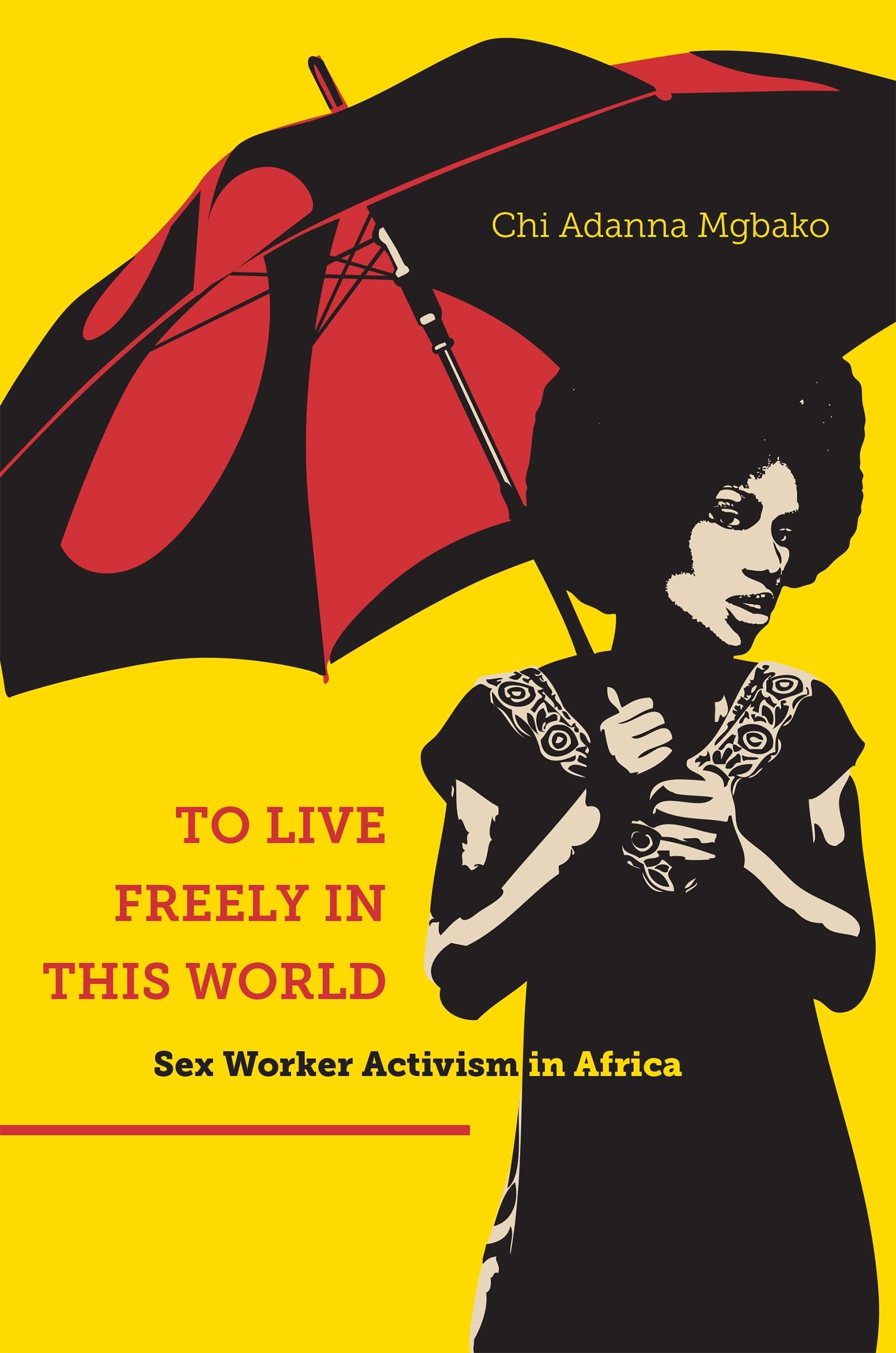 Sex Worker Activism in Africa: Empowering Freedom & Human Rights | Social Justice Movement & Advocacy Stories | For Researchers, NGOs & Human Rights Advocates