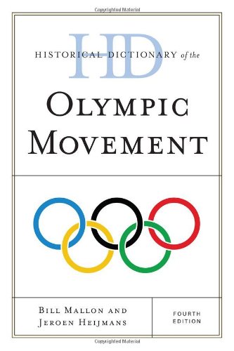 Historical Dictionary of the Olympic Movement | Comprehensive Sports Reference Book | Perfect for Athletes, Coaches & Sports Historians