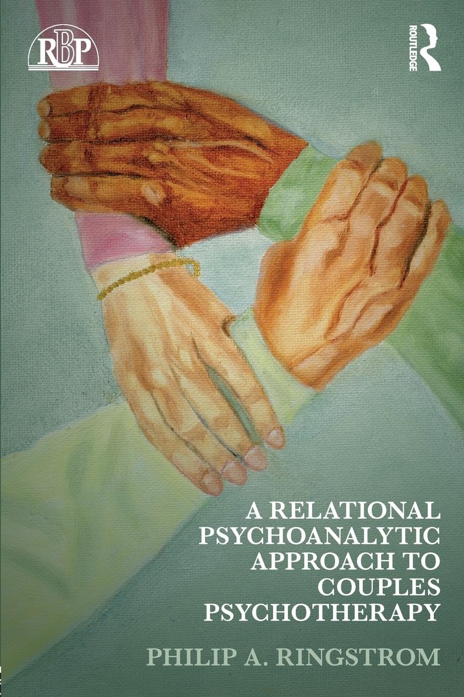Relational Psychoanalytic Approach to Couples Psychotherapy - Relationship Counseling Book for Marriage Therapy & Emotional Healing | Improve Communication & Intimacy in Relationships