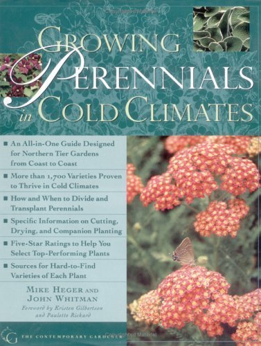 Growing Perennials in Cold Climates - Mike Heger | 1st Edition Hardcover (1998) | Gardening Guide for Winter-Resistant Flowers & Plants | Perfect for Northern US, Canada & Alpine Gardens
