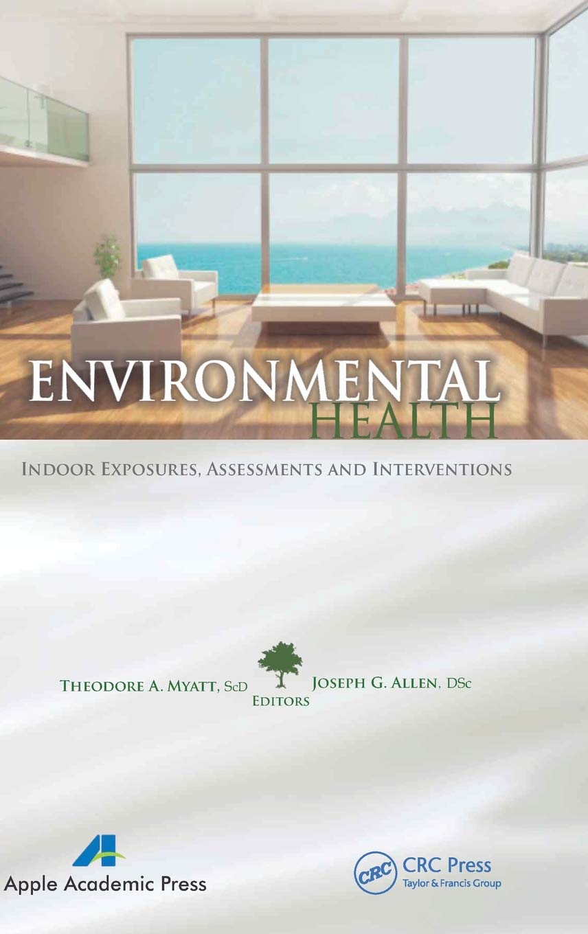 Environmental Health: Indoor Exposures, Assessments & Interventions Guide | Air Quality Solutions for Homes & Workplaces