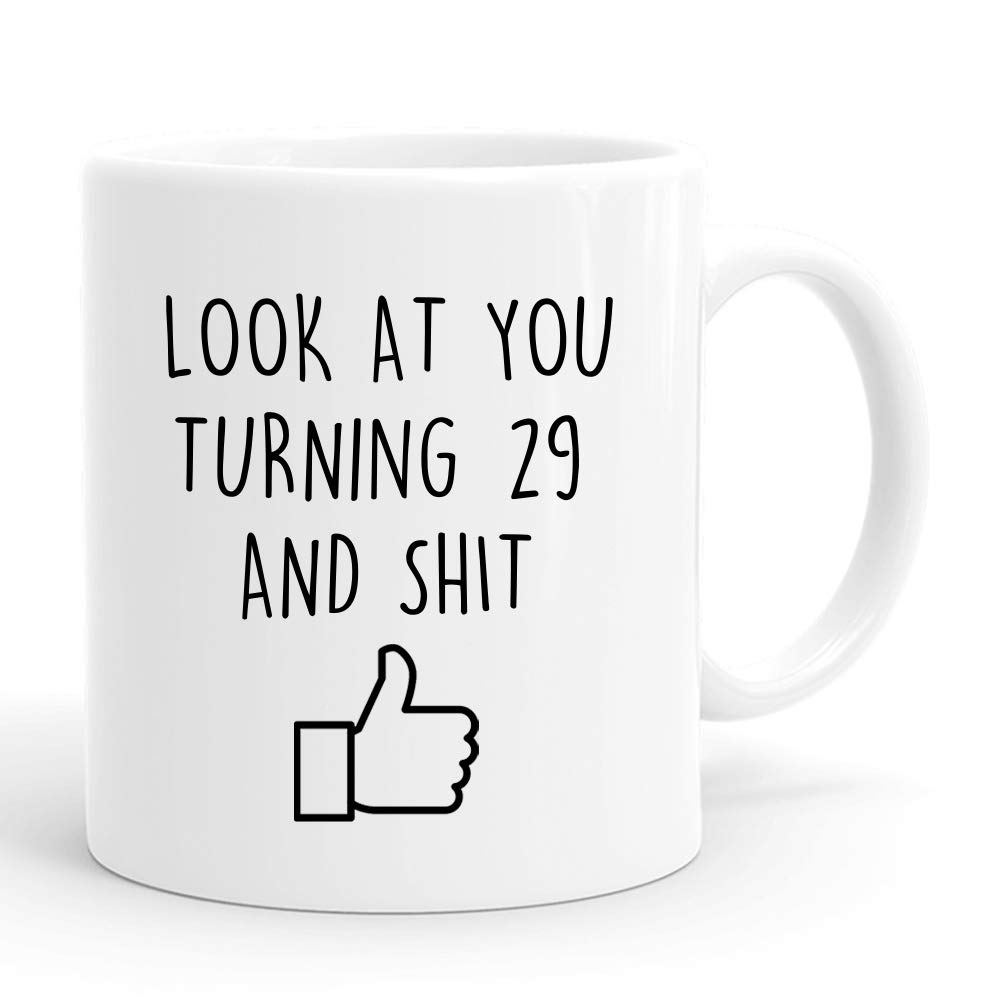 Funny 29th Birthday Mug - 'Joey Look at You Turning 29 and Shit' Novelty Coffee Cup, Perfect 1991 29-Year-Old Birthday Gift for Women, Her, Friend, Mom, Sister, Wife, Grandma & Coworker - 11 oz Ceramic Tea & Coffee Mug for Office, Home & Gag Gifts