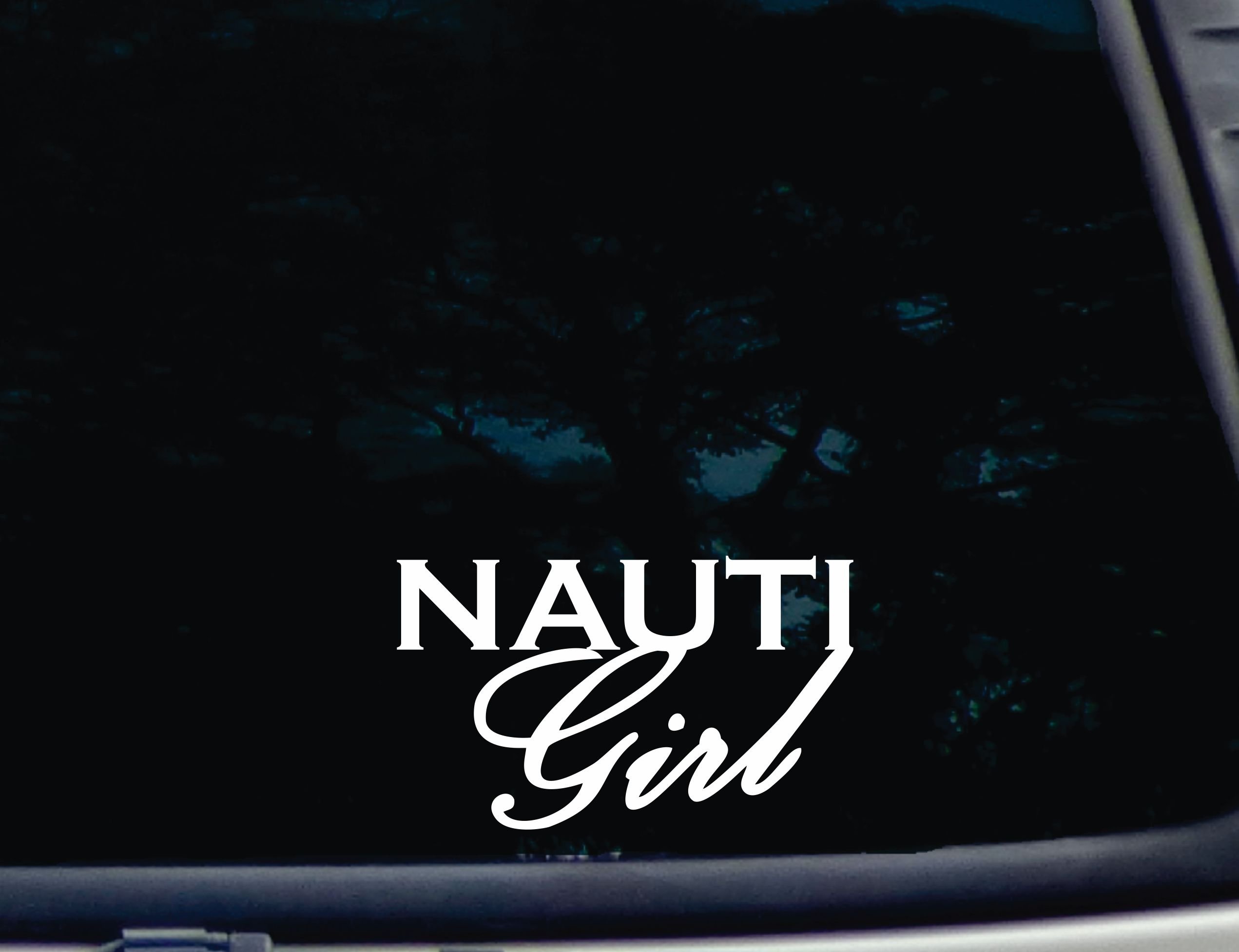 Nauti Girl 6.5x3.75 Inch Die Cut Vinyl Decal Sticker for Car Windows, Trucks, Tool Boxes, Laptops, MacBooks - Waterproof Decal for Any Smooth Surface - Perfect for Boat Enthusiasts & Outdoor Decor