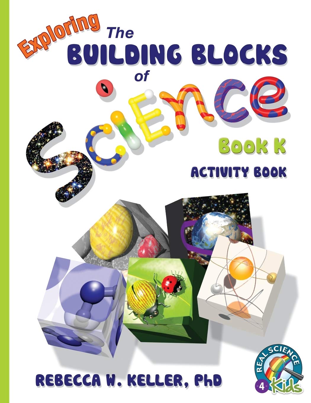 Exploring the Building Blocks of Science Book K Activity Book - Fun STEM Learning for Kids Ages 5-7 | Homeschool & Classroom Science Activities
