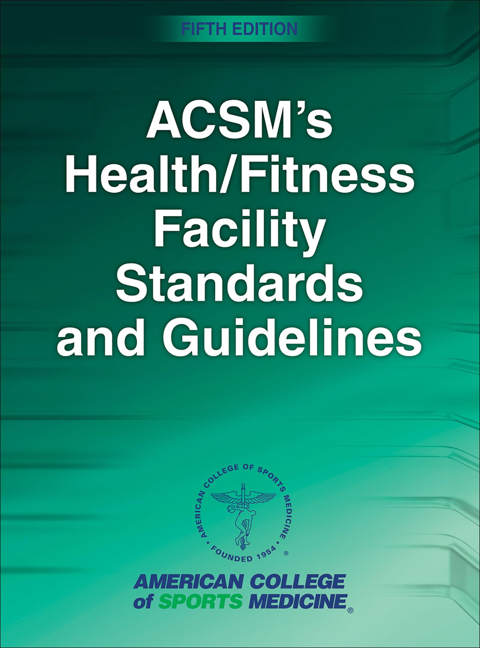 ACSM's Health & Fitness Facility Standards & Guidelines - Essential Rules for Gyms & Wellness Centers | Perfect for Facility Owners & Trainers