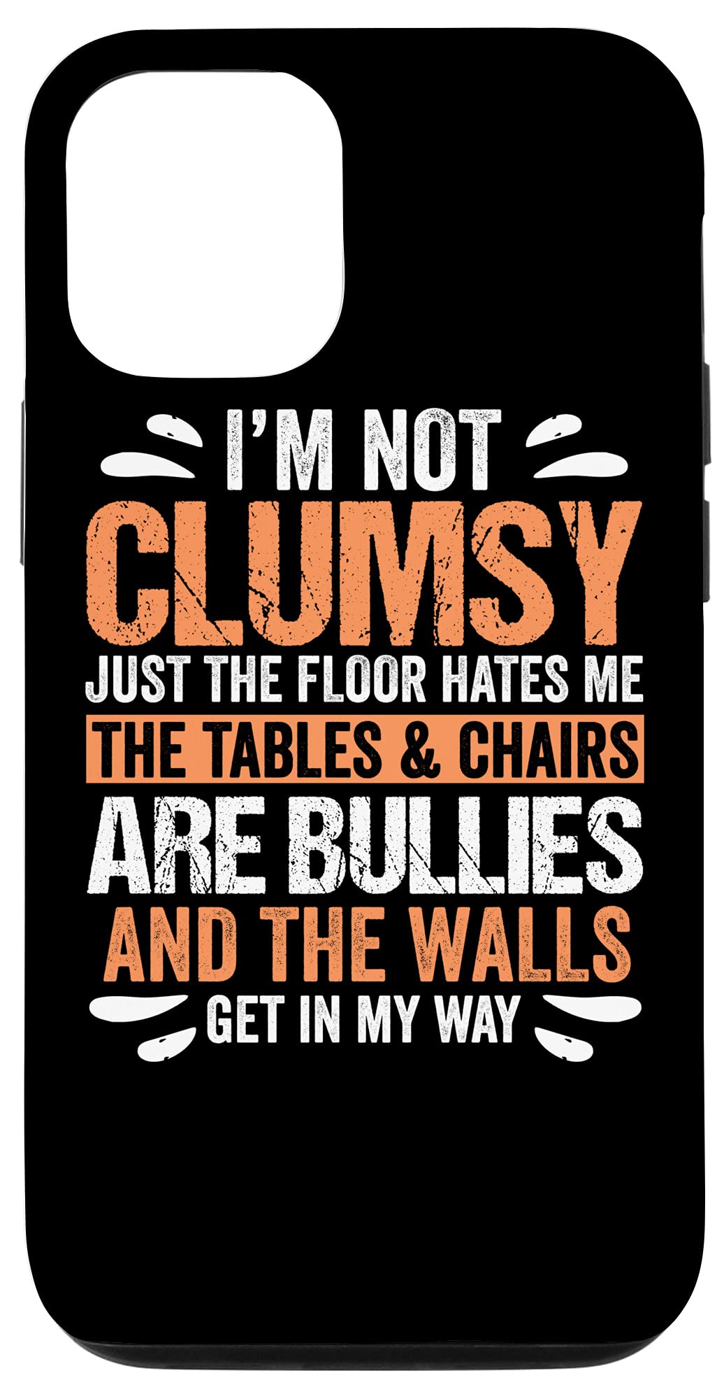 iPhone 12/12 Pro Case - 'I'm Not Clumsy' Funny Adult Humor Sarcastic Quote Protective Cover | Perfect Birthday Gift for Friends & Family | Durable Phone Case for Everyday Use & Travel