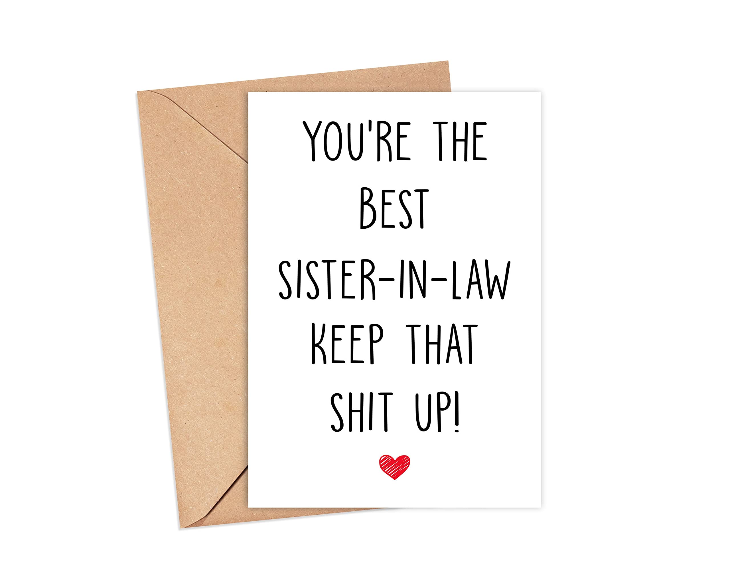 You're The Best Sister-In-Law Birthday Card - Funny & Heartwarming Sister-In-Law Greeting Card - Perfect Thank You Gift for Sister-In-Law - Ideal for Birthdays, Anniversaries & Special Occasions