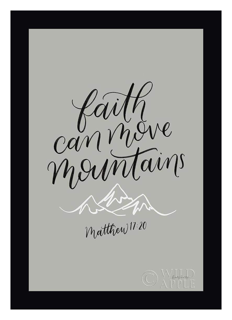 Faith Can Move Mountains by Becky Thorns - 15x20 Inch Framed Canvas Wall Art Print with Black Frame - Ready to Hang - Perfect for Home Decor, Office & Gift Giving