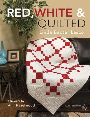 Red White & Quilted Paperback Book - American Patriotic Novel for Home Reading, Book Club Discussions & Gift Giving