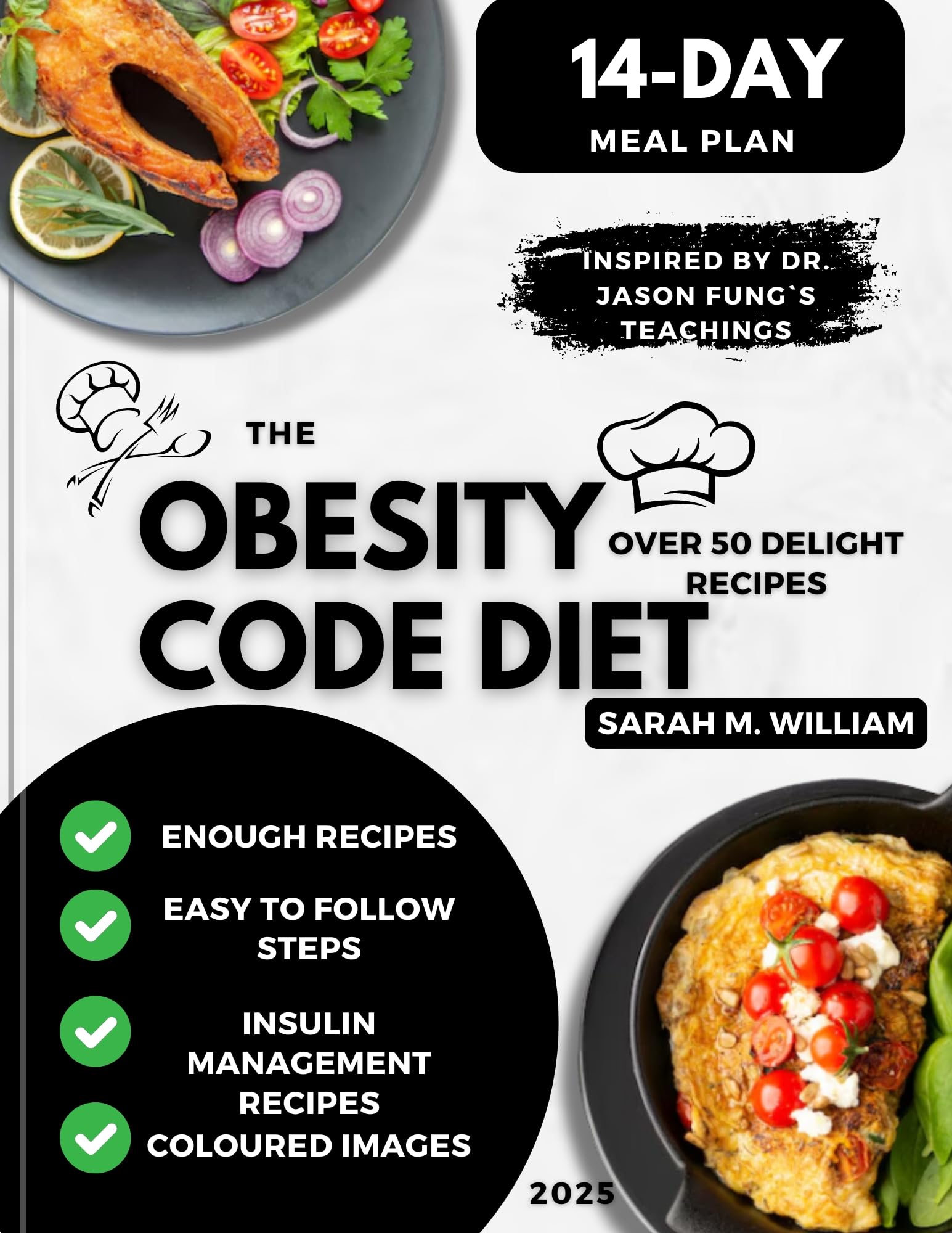The Obesity Code Diet Cookbook 2025 - Healthy Weight Loss Recipes & Meal Plans | Keto, Low-Carb & Intermittent Fasting Friendly | Perfect for Home Cooking & Meal Prep