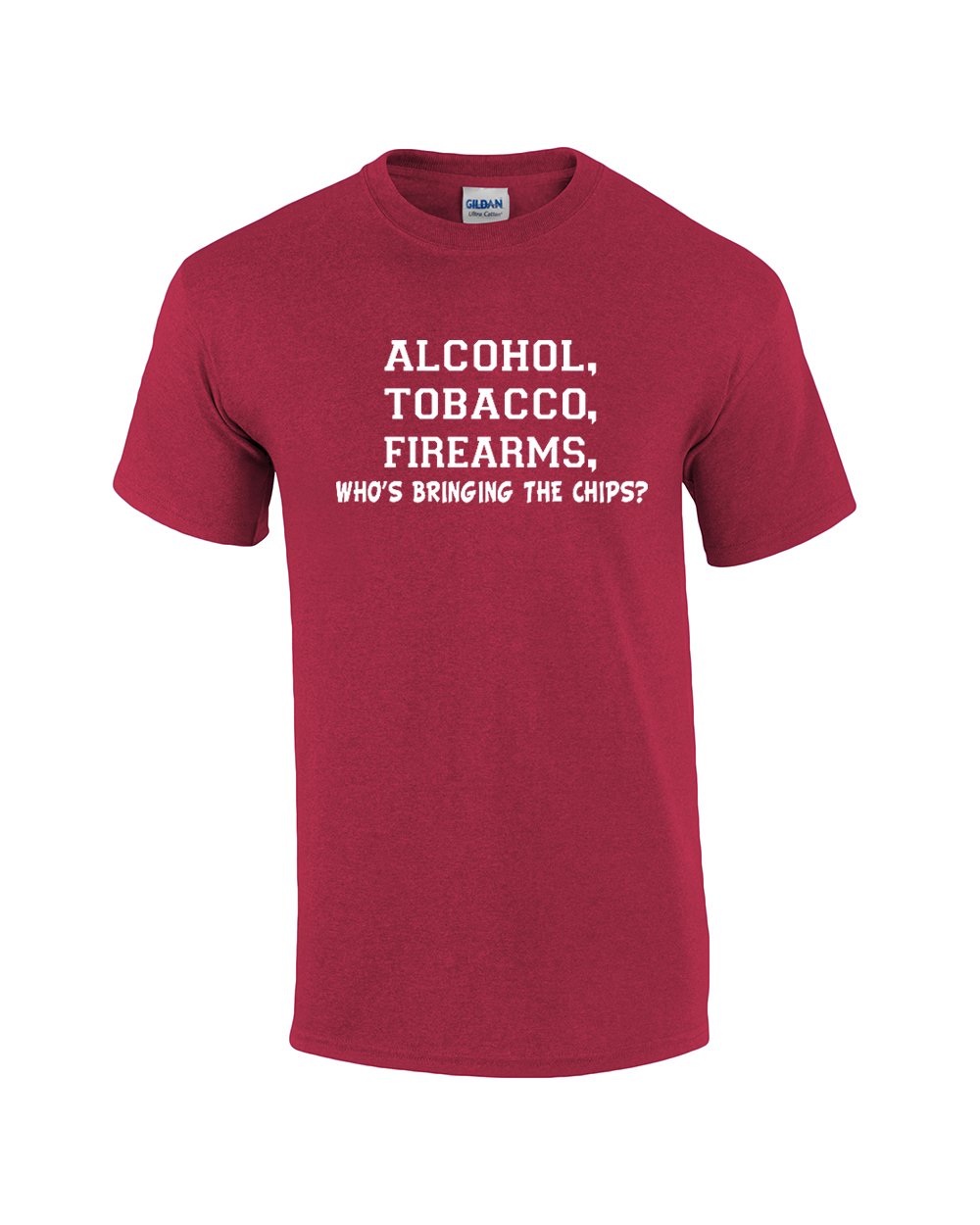 Funny ATF Alcohol Tobacco Firearms Who's Bringing The Chips T-Shirt - Sarcastic Humor Tee for Parties & Casual Wear - Perfect Gift for Gun Enthusiasts & Comedy Lovers