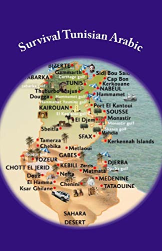 Survival Tunisian Arabic Phrasebook: Essential Travel Phrases for Tunisia - Perfect for Tourists, Backpackers & Language Learners