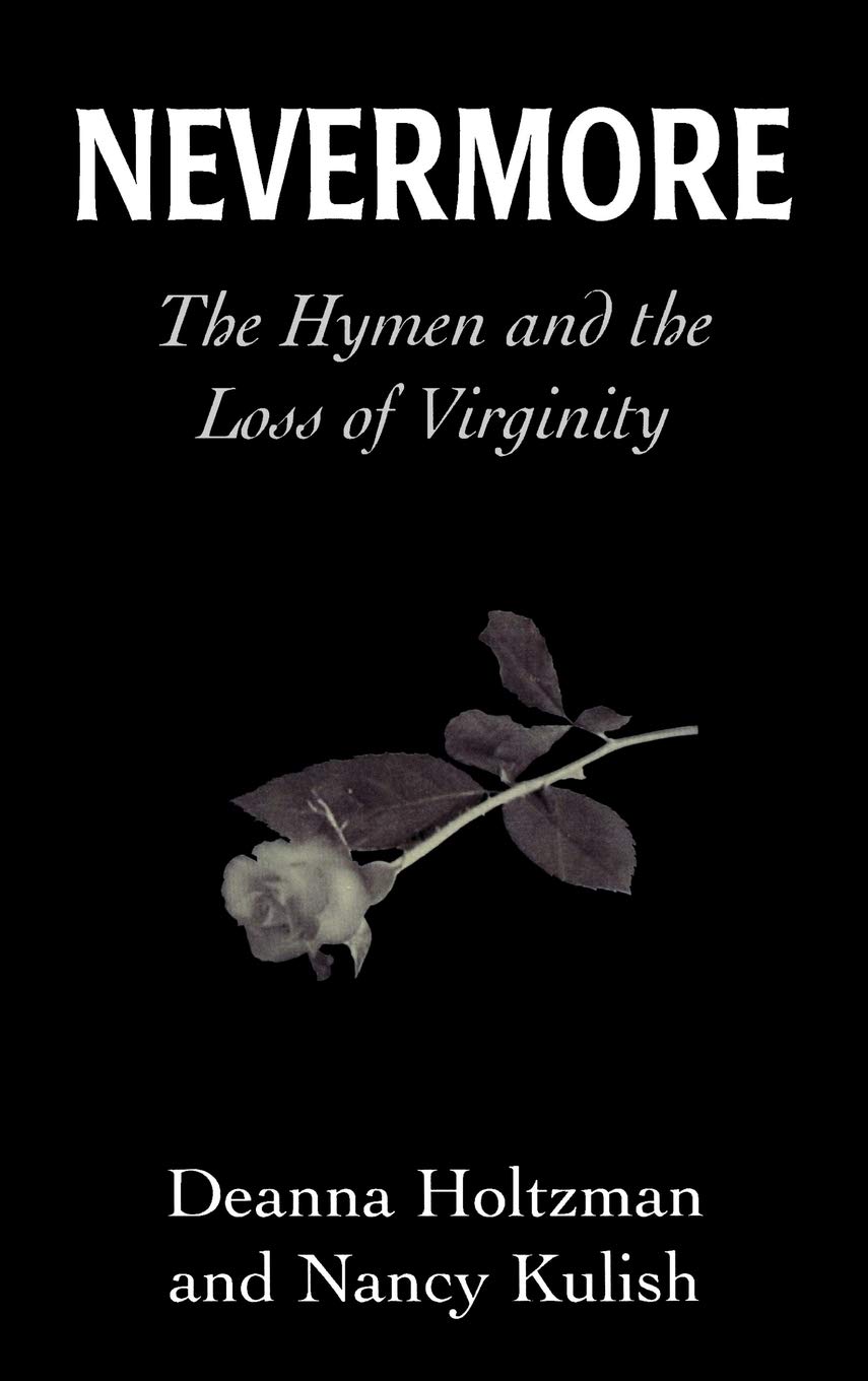 Nevermore: The Hymen and Virginity Loss - Exploring Female Sexuality & Intimate Health for Women's Wellness | Self-Discovery & Relationship Guidance