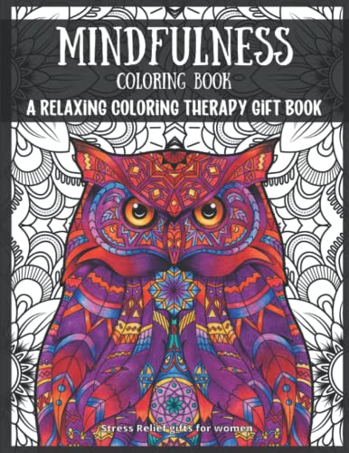 Mindfulness Coloring Book for Adults - Stress Relief Gifts for Women with Animal Mandalas Patterns | Anxiety & Relaxation Therapy Coloring Book | Perfect for Meditation, Self-Care & Creative Art Therapy