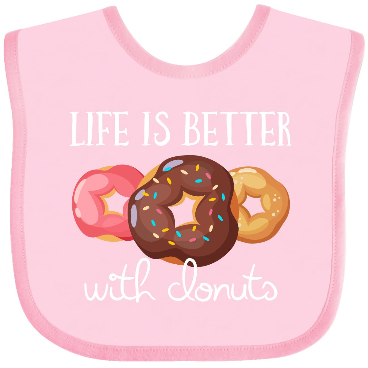 Inktastic Life Is Better with Donuts Baby Bib - Cute & Absorbent Drool Bib for Infants - Perfect for Feeding, Playtime & Photo Shoots