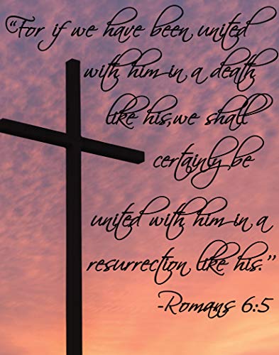 Inspirational Bible Verse Wall Art - Romans 6:5 'For If We Have Been United' - 11x14 Inch Christian Home Decor for Living Room, Office, Nursery & Kids Bedroom - Perfect Gift for Easter, Baptism, Weddings & Religious Occasions - Premium Faith-Based Art Print by H+CO Inspired