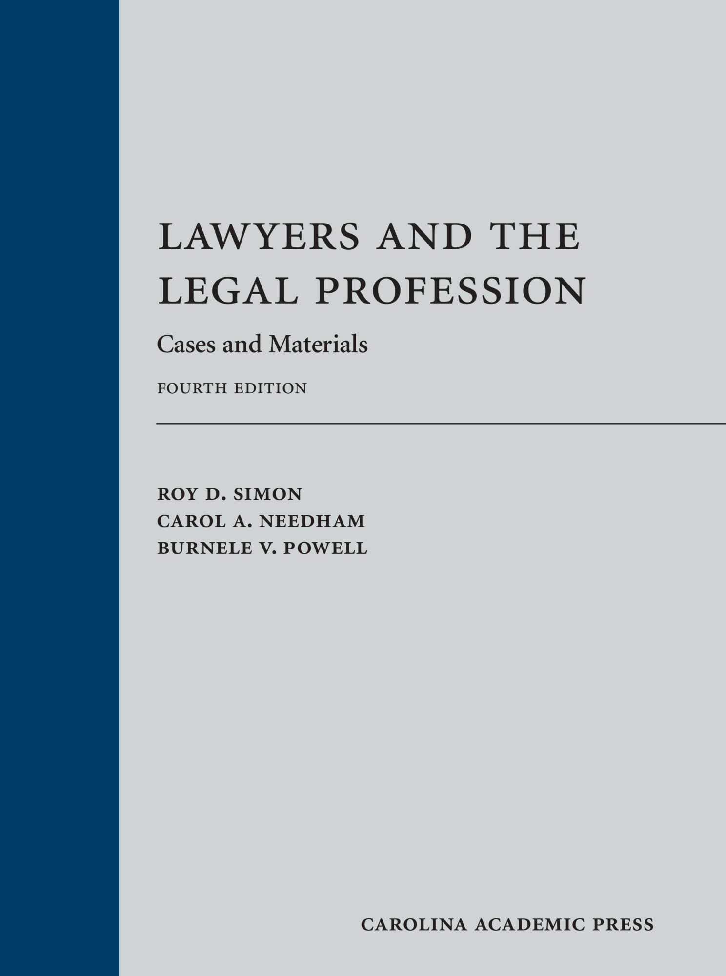 Lawyers and the Legal Profession (Paperback): Essential Cases and Materials for Law Students & Professionals – Perfect for Legal Studies, Bar Exam Prep & Law Office Reference
