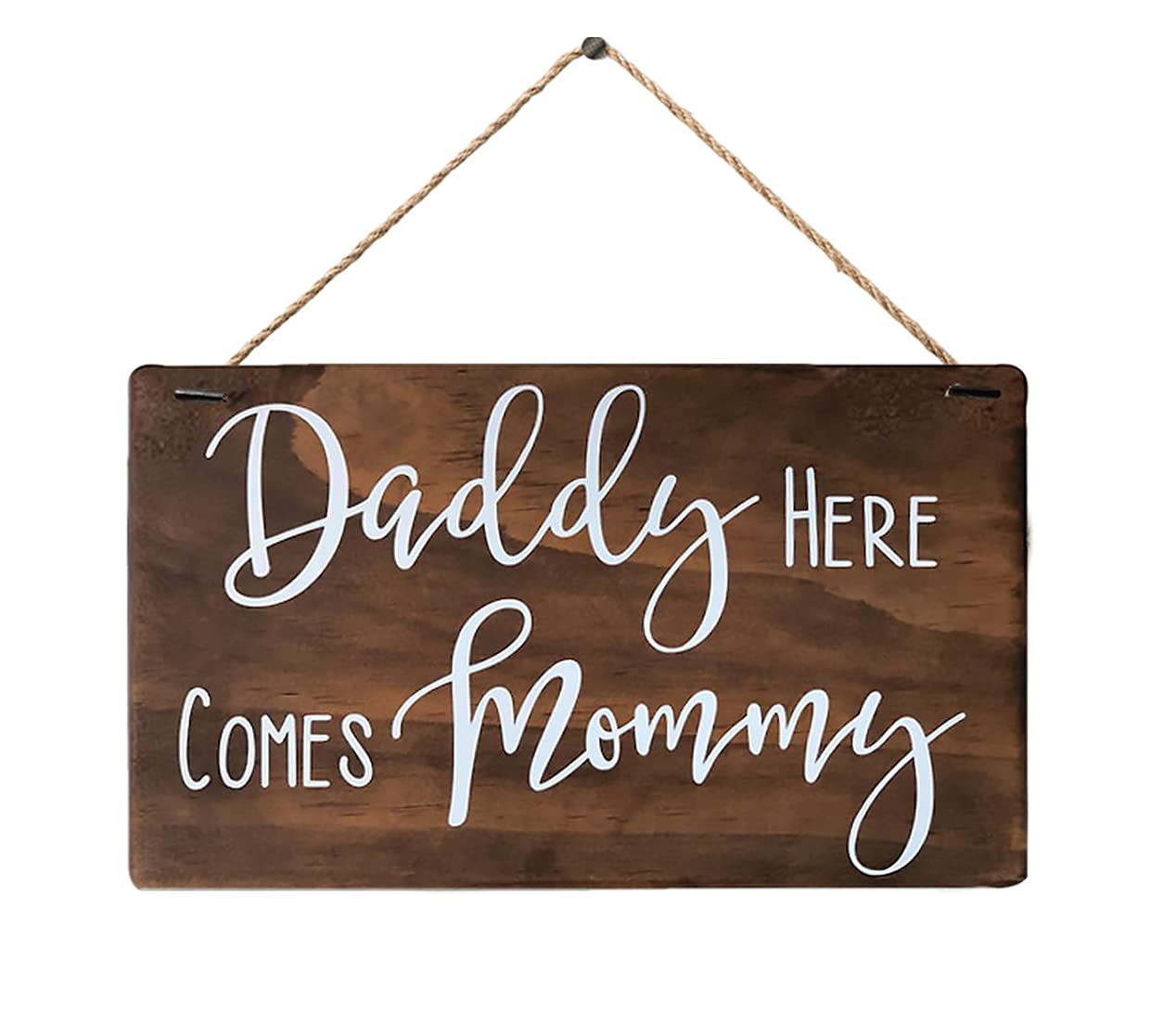 Vintage Rustic Wooden Hanging Sign - 12x8 Inch Home Decor for Weddings, Porch & Front Door | Daddy Here Comes Mommy Art Sign | Perfect for Farmhouse, Wedding Decor & Entryway Decorations