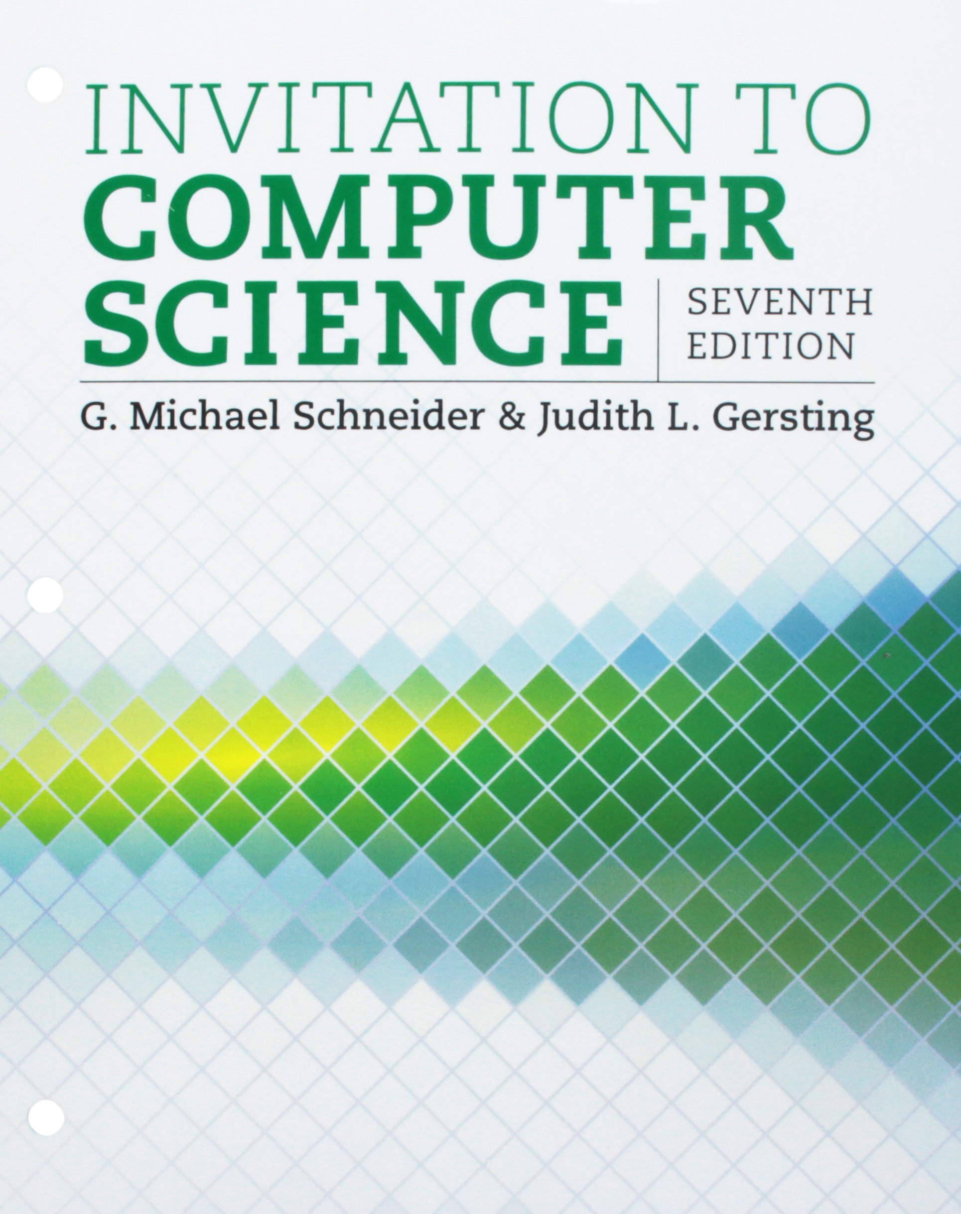 Invitation to Computer Science - Loose-Leaf Textbook | Essential Guide for Computer Science Students & Educators | Perfect for University Courses & Self-Study