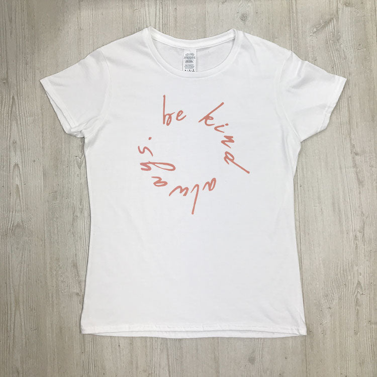 Be Kind Always T-Shirt - White & Rose Gold Graphic Tee for Men & Women | Casual Wear, Everyday Outfit, Positive Message Apparel