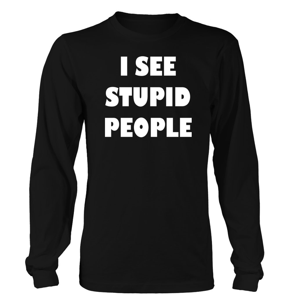 Funny Men's Long Sleeve T-Shirt - Middle of the Road I See Stupid People #54 Humor Design - Perfect for Casual Wear, Gifts & Comedy Fans