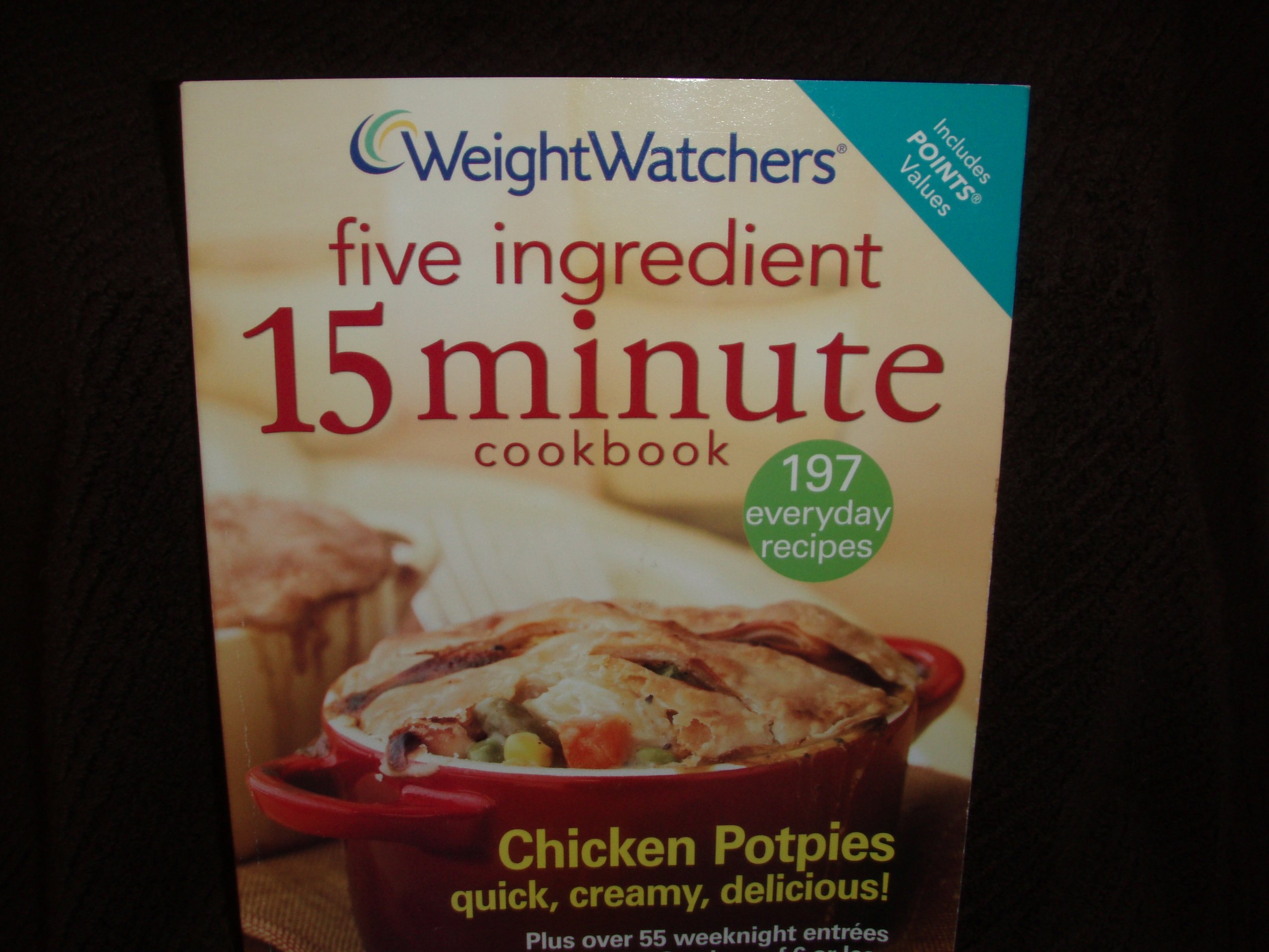 Weight Watchers Five Ingredient 15-Minute Cookbook - 197 Quick & Easy Everyday Recipes for Healthy Weight Loss | Perfect for Busy Families & Meal Prep