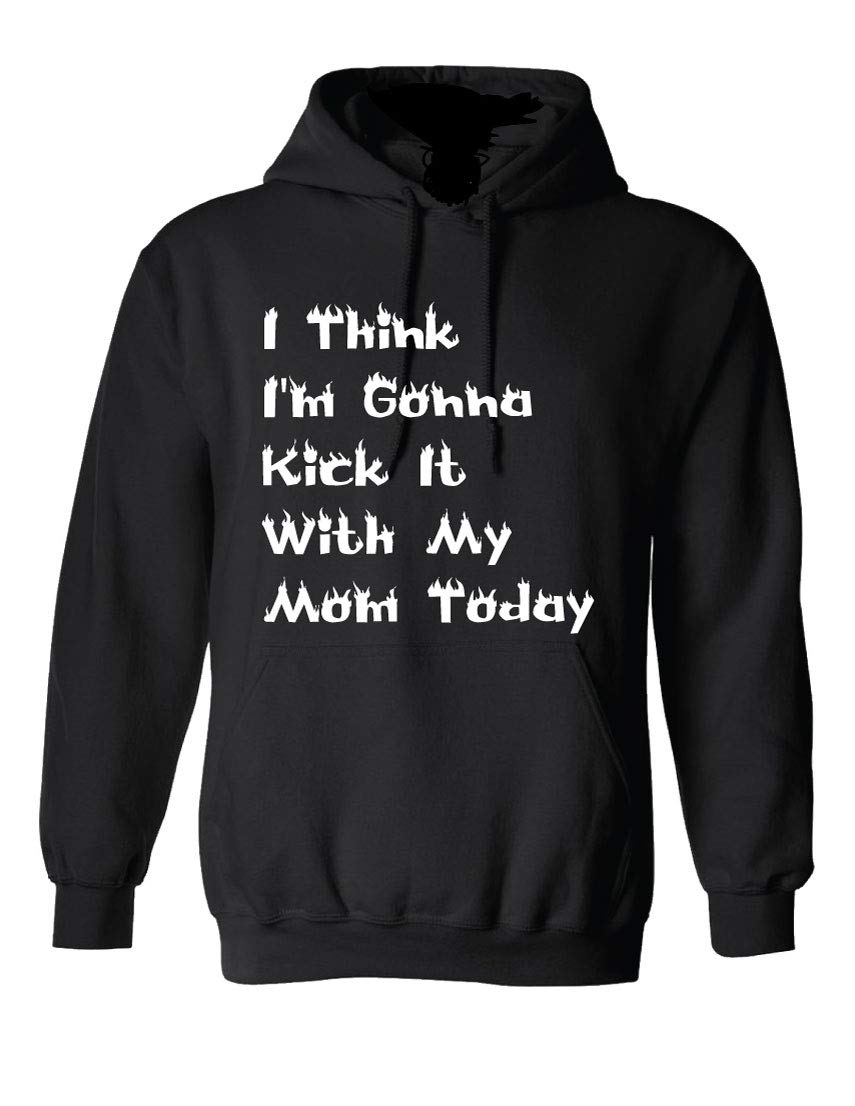 Funny Soccer Hoodie - 'I Think I'm Gonna Kick It With My Mom Today' Sweatshirt | Cute & Comfortable Hooded Pullover for Soccer Moms, Players & Fans | Perfect for Game Days, Training & Casual Wear