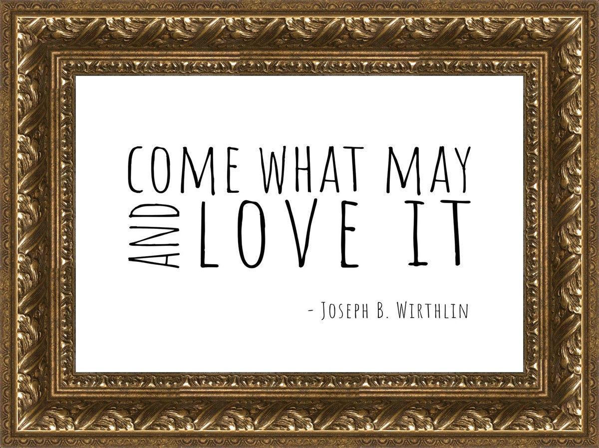 Come What May By Paige Tilly - Inspirational Wall Art Decor for Home, Office & Gift Giving | Motivational Quote Print for Living Room, Bedroom & Workspace