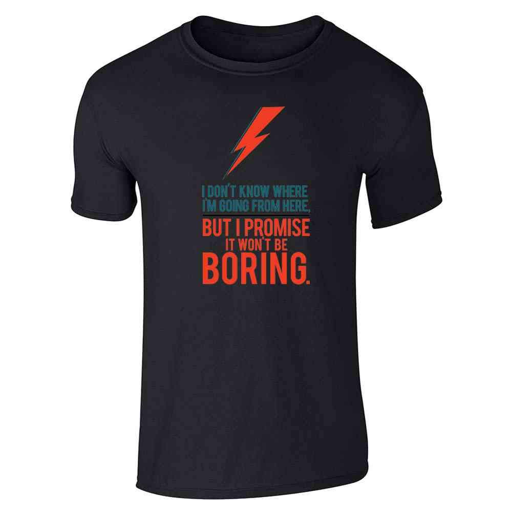 Pop Threads 'It Won't Be Boring' Motivational Music Graphic T-Shirt for Men - Casual Wear, Concerts & Everyday Inspiration