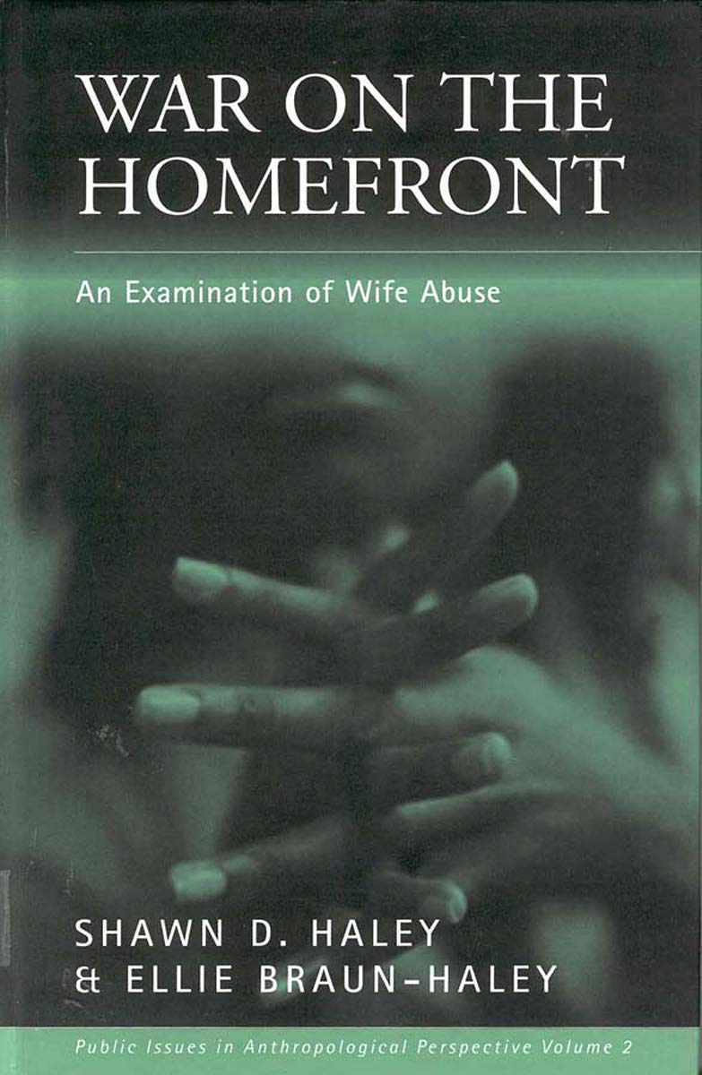 War on the Homefront: Domestic Abuse Examination - Understanding Family Violence for Counseling & Social Work Professionals