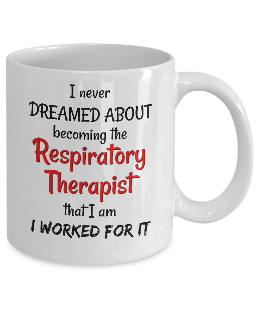 Respiratory Therapist Coffee Mug - Hard Work Gift for Men & Women - Office & Home Use